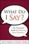 What Do I Say? The Therapist's Guide to Answering Client Questions.