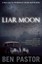 Liar Moon by Ben Pastor.