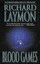 Blood Games by Richard Laymon 0747238219