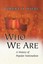 Who We Are: A History of Popular Nationalism by Robert H. Wiebe.