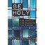 Be Holy: Find Identity/Find Belonging/Find Purpose - Paperback NEW Brian Christo