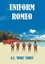 Uniform Romeo by A.J. LIBBY.