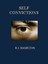 Self Convictions by R J Hamilton (Paperback / softback, 2010)