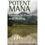 Potent Mana: Lessons in Power and Healing Wende Elizabeth Marshall
