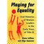 Playing for Equality: Oral Histories of Women Leaders i - Paperback NEW Diane Le