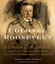 NEW Colonel Roosevelt by Edmund Morris