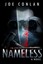 NEW Nameless by Joe Conlan