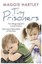 NEW Tiny Prisoners By Maggie Hartley Paperback Free Shipping