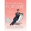 Do Yourself a Favor.Forgive: Learn How to Take Control - Hardcover NEW Meyer, J