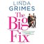 The Big Fix Grimes, Linda