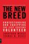 The New Breed: Understanding and Equipping the 21st Century Volunteer by...