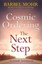 Cosmic Ordering: The Next Step: The new way to shape reality through the