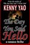 NEW The Day You Said Hello by Kenny Yao