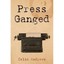 Press Ganged Celia Andrews
