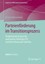 Parteienforderung Im Transitionsprozess: Eine Vergleichende Analyse Der...