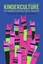Kinderculture: The Corporate Construction of Childhood by The Perseus Books...