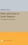 NEW Debt And Crisis In Latin America by Robert Devlin BOOK (Hardback) Free P&H