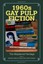 1960s Gay Pulp Fiction: The Misplaced Heritage (Studies - Paperback NEW Drewey W