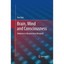 Brain, Mind and Consciousness: Advances in Neuroscience Research Petr Bob
