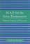 M.A.P. for the Essay Examination: Mechanics, Anatomy, and Preparation by Leslie