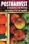 Postharvest: An introduction to the physiology and handling of fruits and vegeta