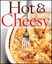 Hot & Cheesy by Clifford A. Wright.