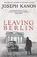 Leaving Berlin, Joseph Kanon, Taschenbuch, Englisch, 2015