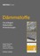 Detail Praxis - Dämmstoffe | Margit Pfundstein | 9783920034188