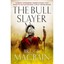 The Bull Slayer (Roman Games) Bruce Macbain