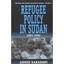 Refugee Policy in Sudan, 1967-1984 Karadawi, Ahmad/ Woodward, Peter/ Harrell-Bon
