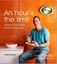 An Hour's the Limit: Great Food in Less Than 60 Minutes! by Ed Halmagyi.