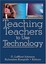 Teaching Teachers to Use Technology - Paperback NEW D. LaMont Johns 2007-03-09