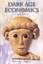 Dark Age Economics: A New Audit by Richard Hodges (Paperback, 2010)
