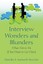 Interview Wonders Blunders What Not Do If You Want Get by Samuels Newton Claudia
