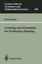 Lotsizing and Scheduling for Production Planning by Knut Haase (English) Paperba