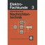 Elektro-fachkunde: 3: Nachrichtentechnik Willems, Helmuth/ Mohn, Hans/ Blank, Di