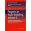 Progress in Scale Modeling, Volume II: Selections from the International Symposi
