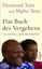 Das Buch des Vergebens von Desmond Tutu und Mpho Tutu (2014, Gebundene Ausgabe)