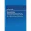 Ganzheitliche Unternehmensbewertung: Von der Wertermittlung zur Metasteuerung (G
