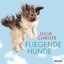 Christe, Julia: Fliegende Hunde