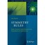 Symmetry Rules: How Science And Nature Are Founded On Symmetry Rosen, Joseph