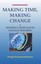 NEW Making Time, Making Change by Douglas... BOOK (Paperback / softback)