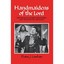 Handmaidens of the Lord: Pentecostal Women Preachers and Traditional Religion La