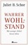 Wahrer Wohlstand von Juliet B. Schor (Buch) NEU