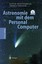 Astronomie mit dem Personal Computer - Oliver Montenbruck / Thomas Pfleger