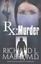 RX Murder by Dr Richard Mabry 9781508461715 (Paperback, 2015)
