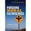 Pursuing Moral Faithfulness: Ethics and Christian Discipleship Tyra, Gary