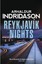 Reykjavik Nights by Arnaldur Indridason.