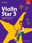 Violin Star 3, Student's Book, with CD by Associated Board of the Royal...