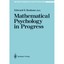 Mathematical Psychology in Progress (Recent Research in Psychology)